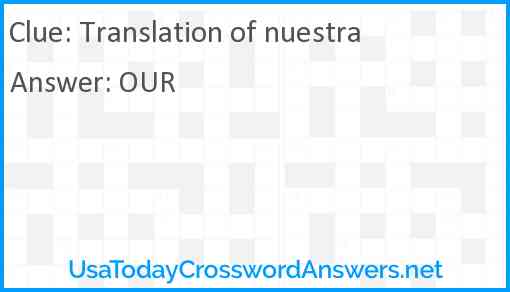 Translation of nuestra Answer