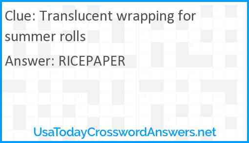 Translucent wrapping for summer rolls Answer
