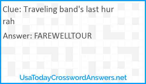 Traveling band's last hurrah Answer