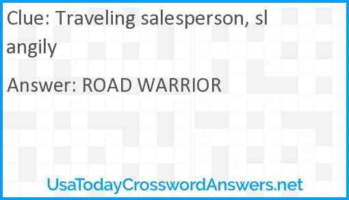 Traveling salesperson, slangily Answer