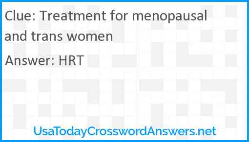 Treatment for menopausal and trans women Answer