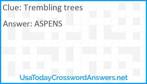Trembling trees Answer