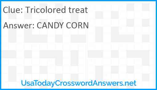 Tricolored treat Answer