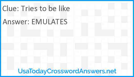 Tries to be like Answer