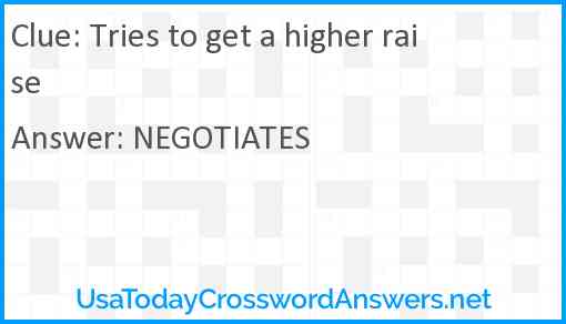 Tries to get a higher raise Answer