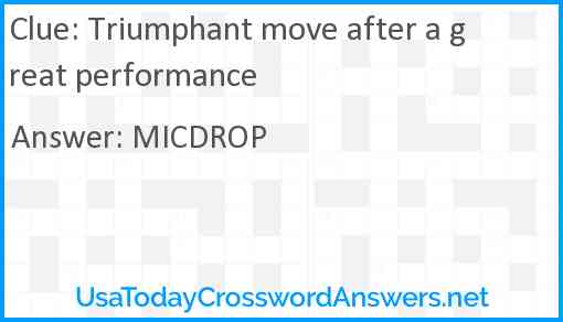 Triumphant move after a great performance Answer