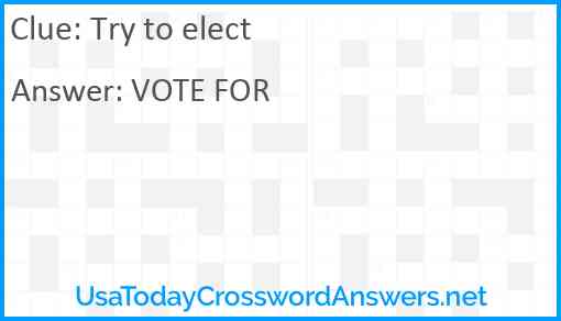 Try to elect Answer