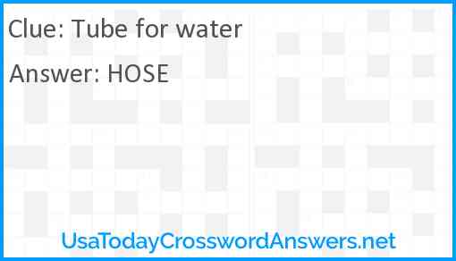 Tube for water Answer