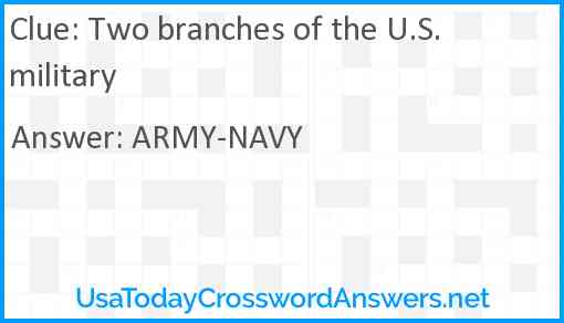 Two branches of the U.S. military Answer