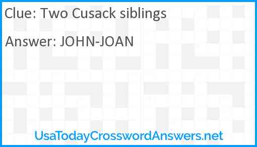 Two Cusack siblings Answer