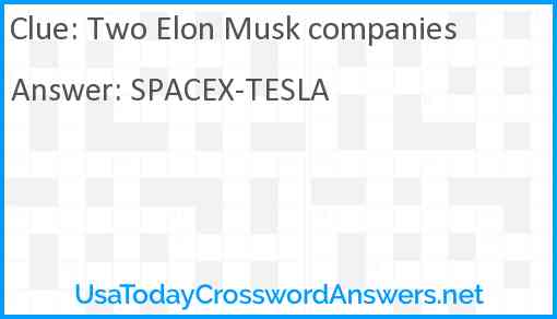 Two Elon Musk companies Answer