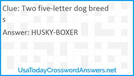Two five-letter dog breeds Answer