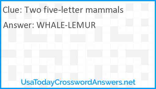 Two five-letter mammals Answer