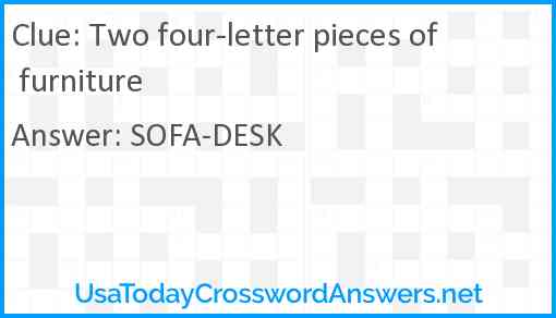Two four-letter pieces of furniture Answer