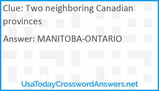 Two neighboring Canadian provinces Answer
