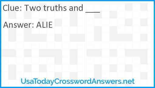 Two truths and ___ Answer
