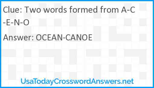 Two words formed from A-C-E-N-O Answer