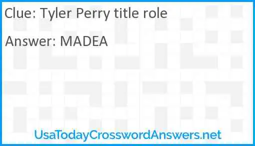 Tyler Perry title role Answer