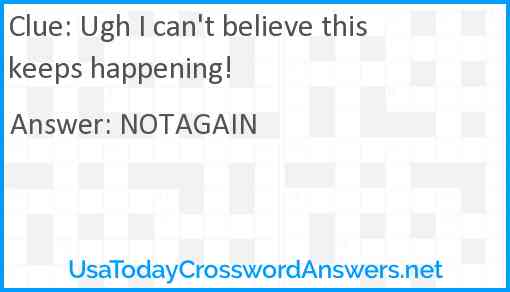 Ugh I can't believe this keeps happening! Answer