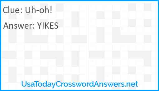 Uh-oh! Answer