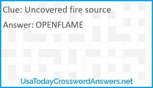 Uncovered fire source Answer