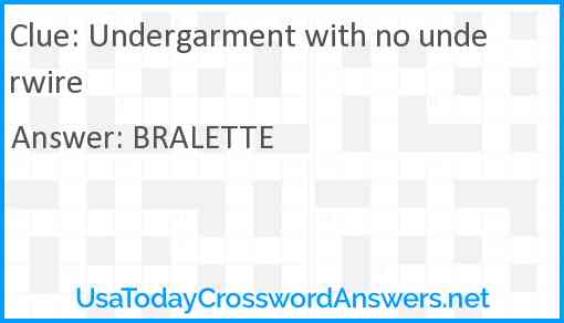 Undergarment with no underwire Answer