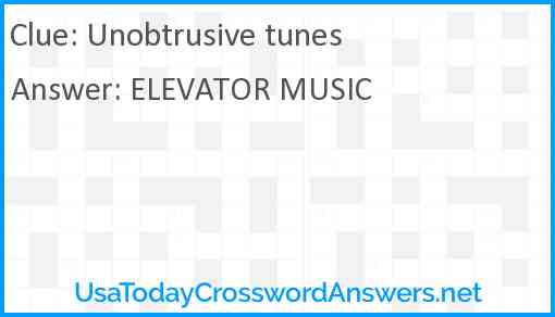 Unobtrusive tunes Answer