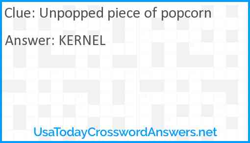 Unpopped piece of popcorn Answer