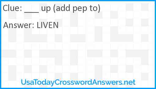___ up (add pep to) Answer