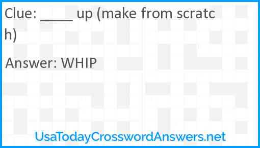 ____ up (make from scratch) Answer
