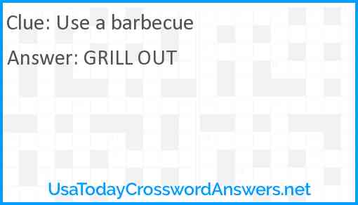 Use a barbecue Answer
