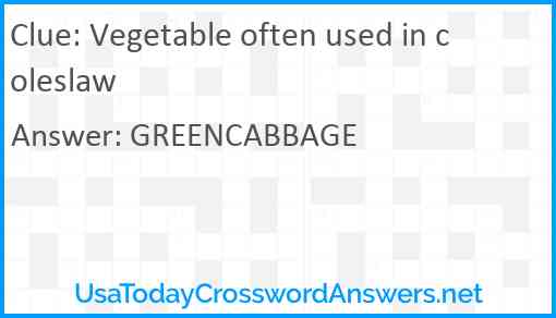 Vegetable often used in coleslaw Answer
