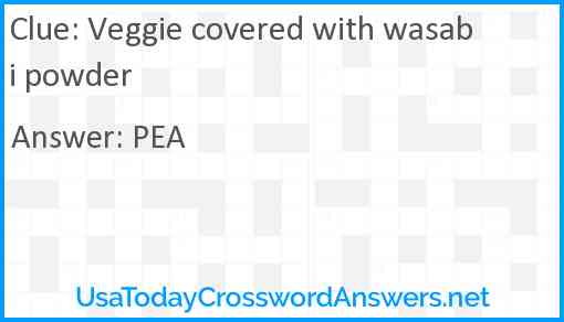 Veggie covered with wasabi powder Answer