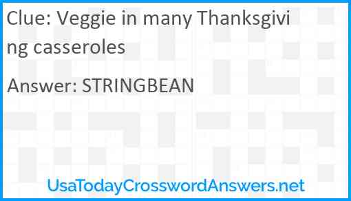 Veggie in many Thanksgiving casseroles Answer
