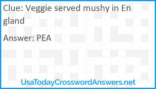 Veggie served mushy in England Answer