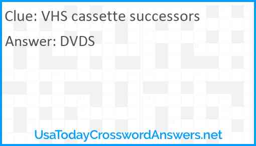 VHS cassette successors Answer