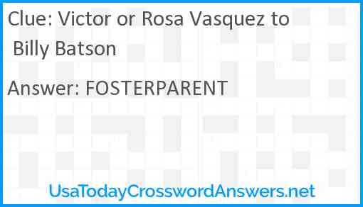 Victor or Rosa Vasquez to Billy Batson Answer