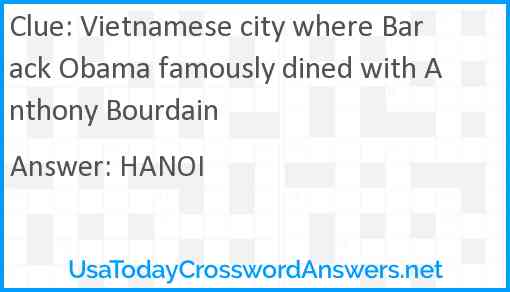Vietnamese city where Barack Obama famously dined with Anthony Bourdain Answer