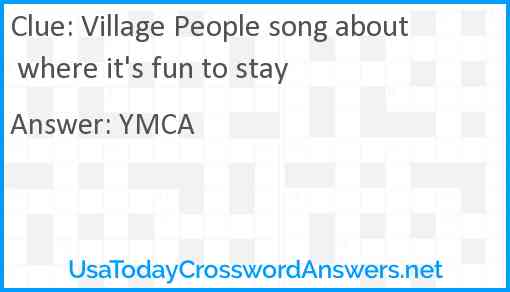 Village People song about where it's fun to stay Answer