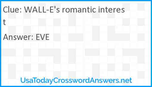 WALL-E's romantic interest Answer