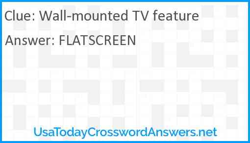 Wall-mounted TV feature Answer