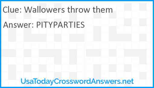 Wallowers throw them Answer
