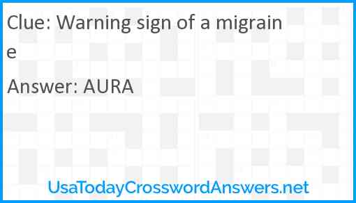 Warning sign of a migraine Answer