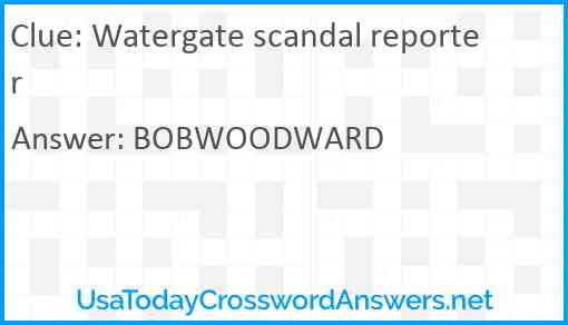 Watergate scandal reporter Answer