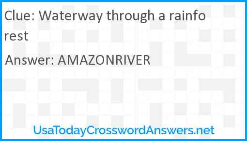 Waterway through a rainforest Answer