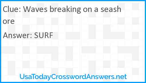 Waves breaking on a seashore Answer