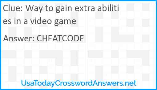 Way to gain extra abilities in a video game Answer