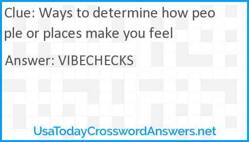 Ways to determine how people or places make you feel Answer