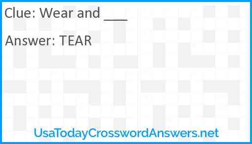 Wear and ___ Answer
