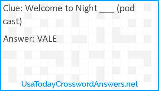 Welcome to Night ___ (podcast) Answer